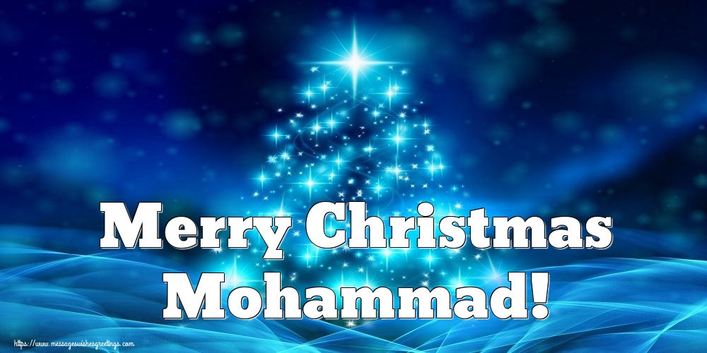 Greetings Cards for Christmas - Merry Christmas Mohammad!