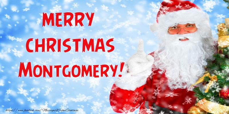 Greetings Cards for Christmas - Merry Christmas Montgomery!