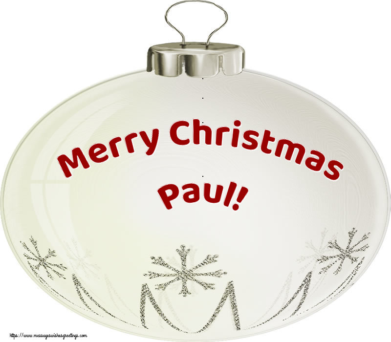 Greetings Cards for Christmas - Merry Christmas Paul!