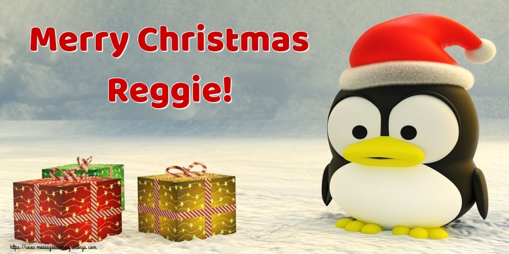 Greetings Cards for Christmas - Merry Christmas Reggie!