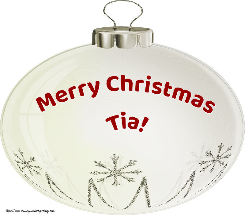 Greetings Cards for Christmas - Merry Christmas Tia!