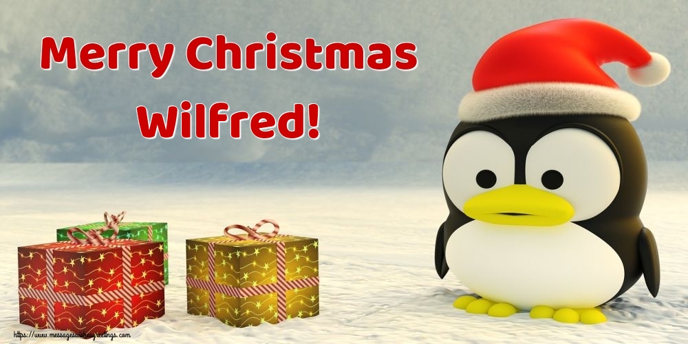 Greetings Cards for Christmas - Merry Christmas Wilfred!