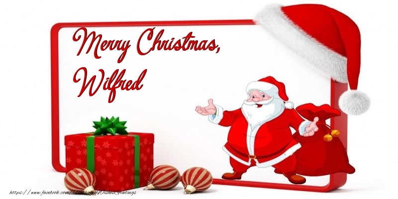 Greetings Cards for Christmas - Merry Christmas, Wilfred