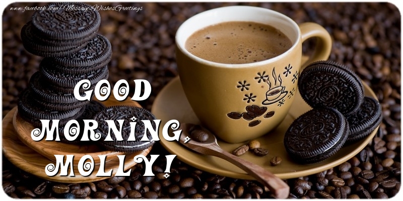 Greetings Cards for Good morning - Good morning, Molly