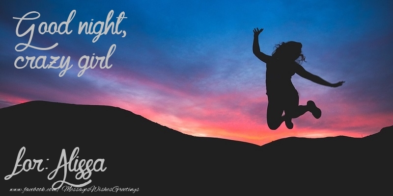 Greetings Cards for Good night - Good night, crazy girl Alissa