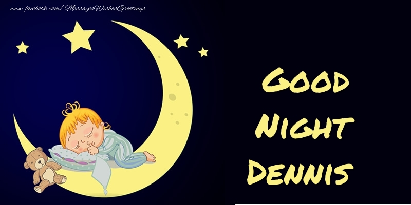 Greetings Cards for Good night - Good Night Dennis