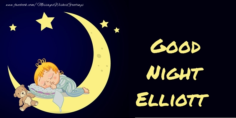 Greetings Cards for Good night - Good Night Elliott