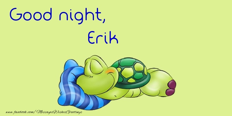 Greetings Cards for Good night - Good night, Erik