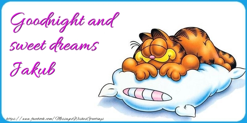Greetings Cards for Good night - Goodnight and sweet dreams Jakub