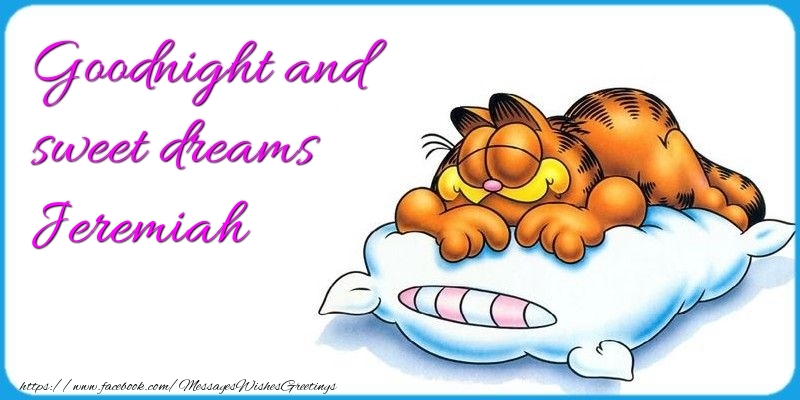 Greetings Cards for Good night - Goodnight and sweet dreams Jeremiah