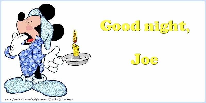 Greetings Cards for Good night - Good night, Joe