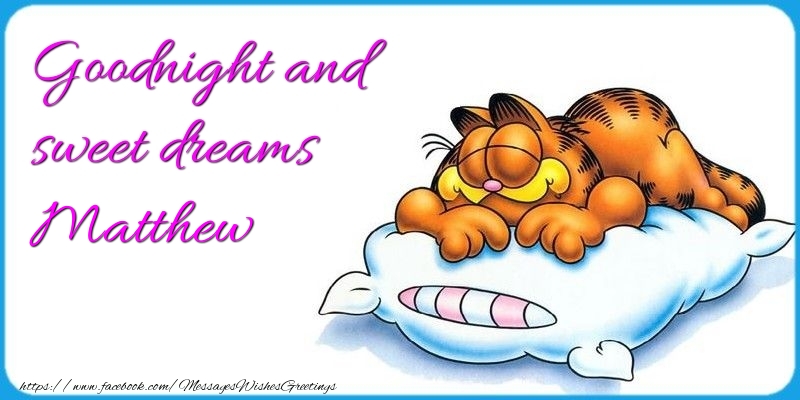 Greetings Cards for Good night - Goodnight and sweet dreams Matthew