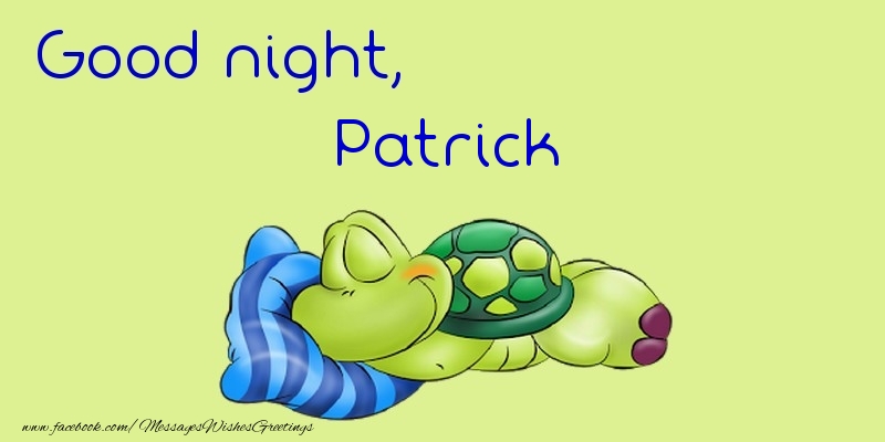 Greetings Cards for Good night - Good night, Patrick