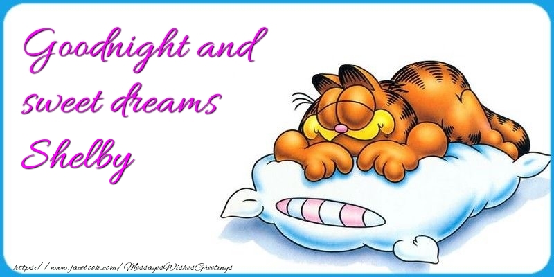 Greetings Cards for Good night - Goodnight and sweet dreams Shelby
