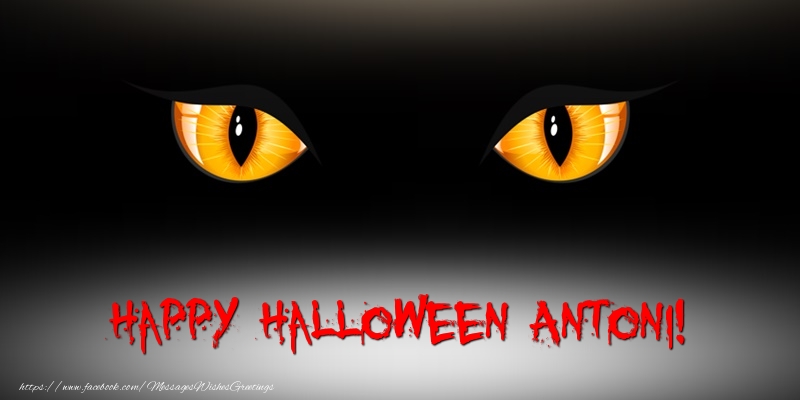 Greetings Cards for Halloween - Happy Halloween Antoni!