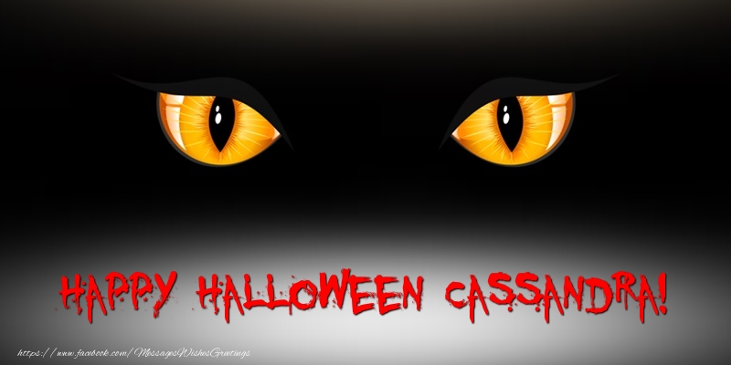 Greetings Cards for Halloween - Happy Halloween Cassandra!
