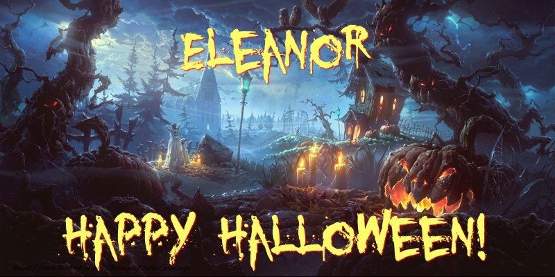 Greetings Cards for Halloween - Eleanor Happy Halloween!