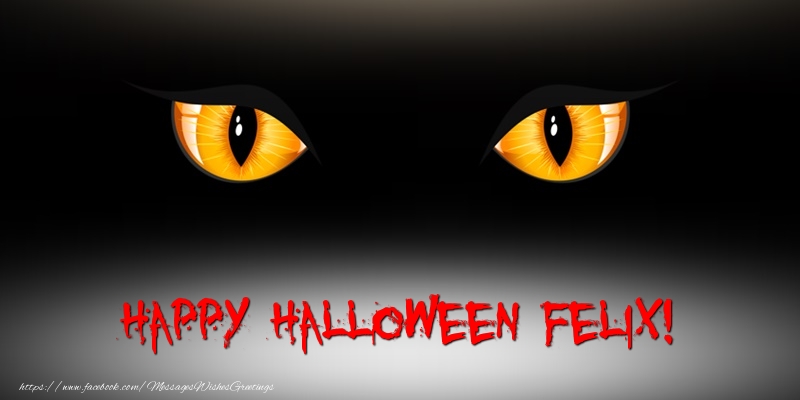 Greetings Cards for Halloween - Happy Halloween Felix!
