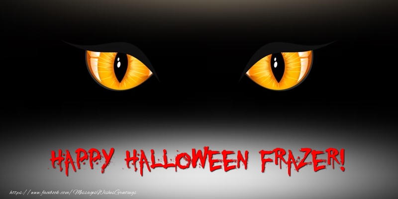 Greetings Cards for Halloween - Happy Halloween Frazer!