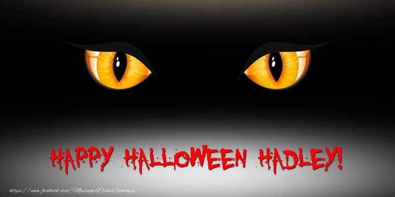 Greetings Cards for Halloween - Happy Halloween Hadley!