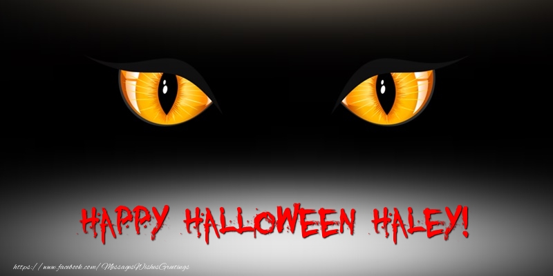 Greetings Cards for Halloween - Happy Halloween Haley!