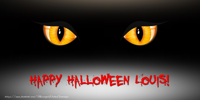 Greetings Cards for Halloween - Happy Halloween Louis!