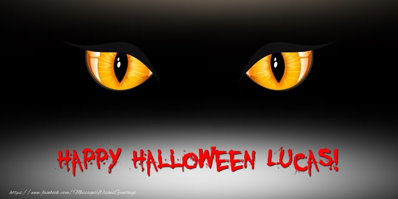 Greetings Cards for Halloween - Happy Halloween Lucas!