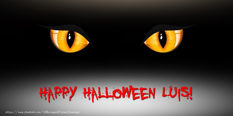 Greetings Cards for Halloween - Happy Halloween Luis!
