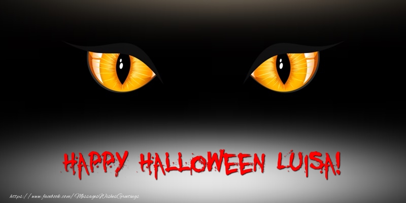 Greetings Cards for Halloween - Happy Halloween Luisa!