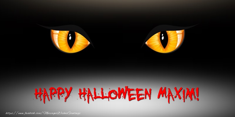 Greetings Cards for Halloween - Happy Halloween Maxim!