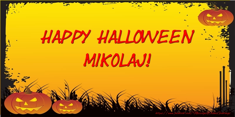Greetings Cards for Halloween - Happy Halloween Mikolaj!