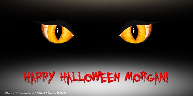 Greetings Cards for Halloween - Happy Halloween Morgan!