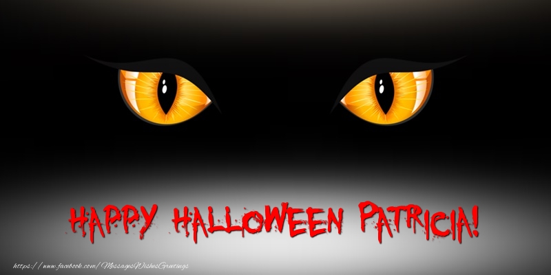 Greetings Cards for Halloween - Happy Halloween Patricia!