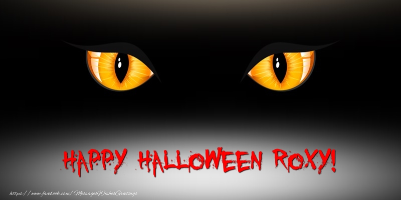 Greetings Cards for Halloween - Happy Halloween Roxy!
