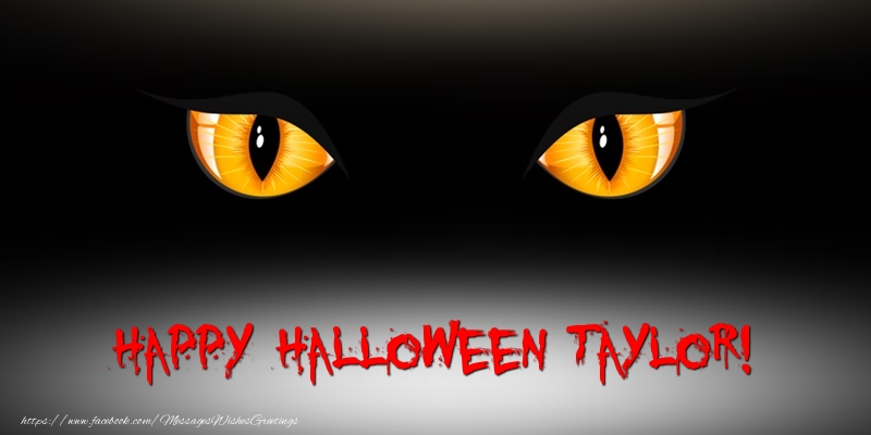 Greetings Cards for Halloween - Happy Halloween Taylor!