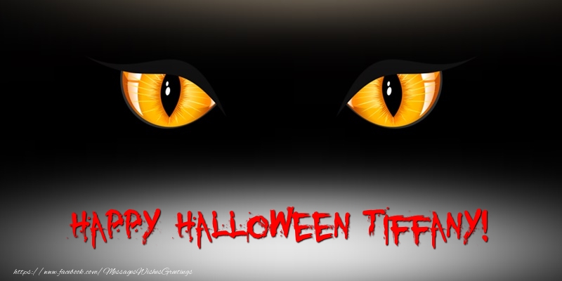 Greetings Cards for Halloween - Happy Halloween Tiffany!
