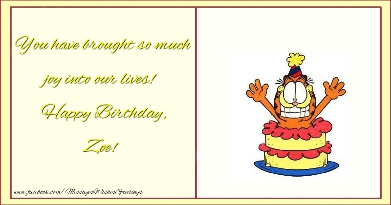 Greetings Cards for kids - You have brought so much joy into our lives! Happy Birthday, Zoe