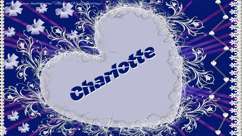 Greetings Cards for Love - Charlotte