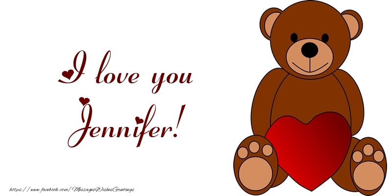 Greetings Cards for Love - Bear & Hearts | I love you Jennifer!