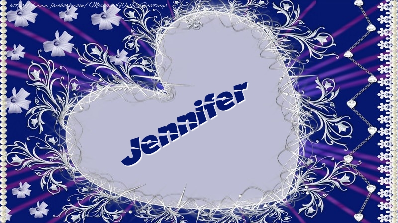 Greetings Cards for Love - Jennifer