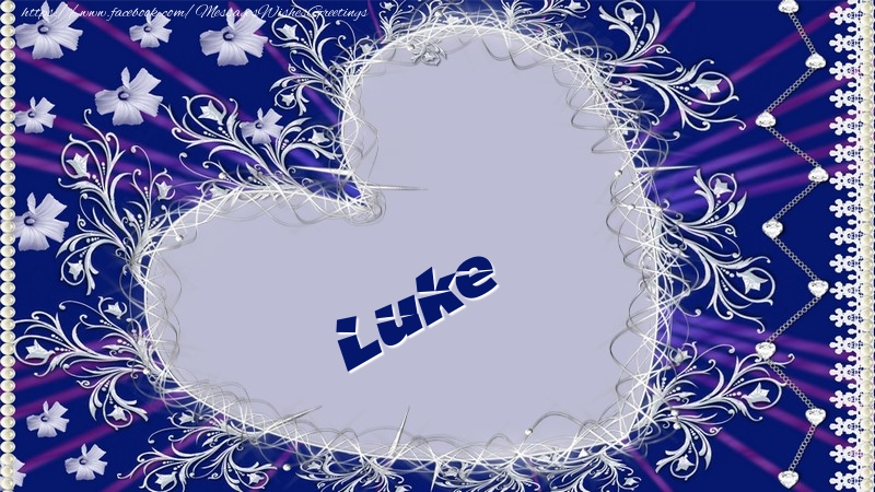 Greetings Cards for Love - Luke