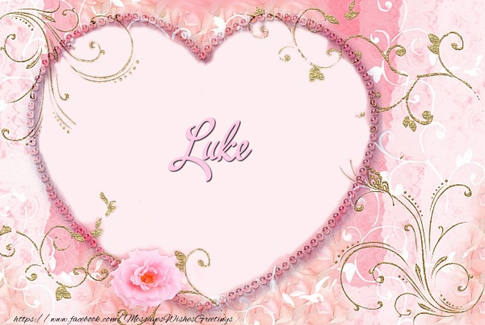 Greetings Cards for Love - Luke