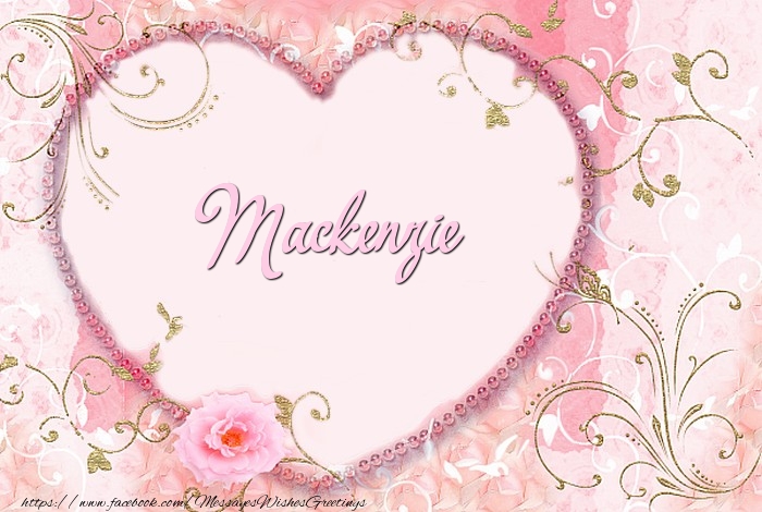 Greetings Cards for Love - Mackenzie