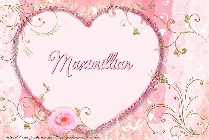 Greetings Cards for Love - Maximillian