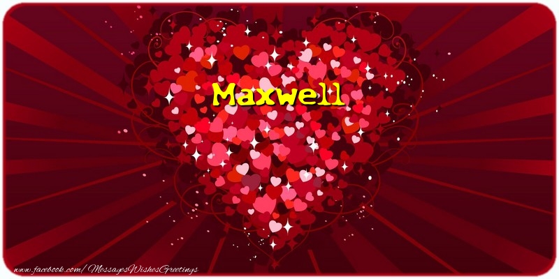 Greetings Cards for Love - Maxwell