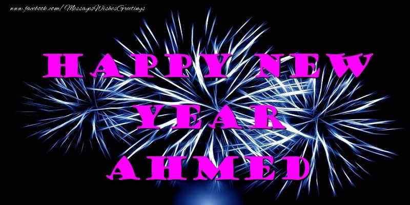 Greetings Cards for New Year - Happy New Year Ahmed