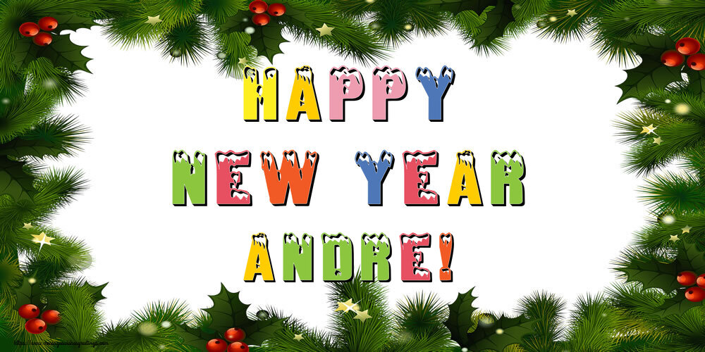 Greetings Cards for New Year - Happy New Year Andre!