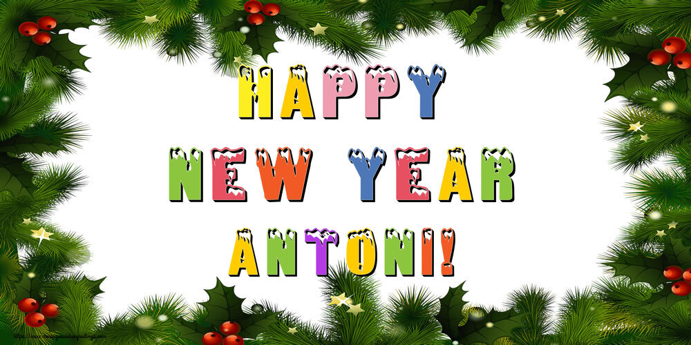 Greetings Cards for New Year - Happy New Year Antoni!