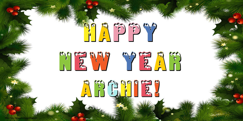 Greetings Cards for New Year - Happy New Year Archie!