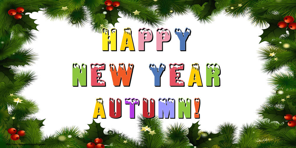 Greetings Cards for New Year - Happy New Year Autumn!